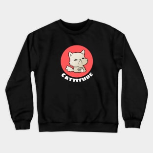 Cattitude | Cute Cat Pun Crewneck Sweatshirt